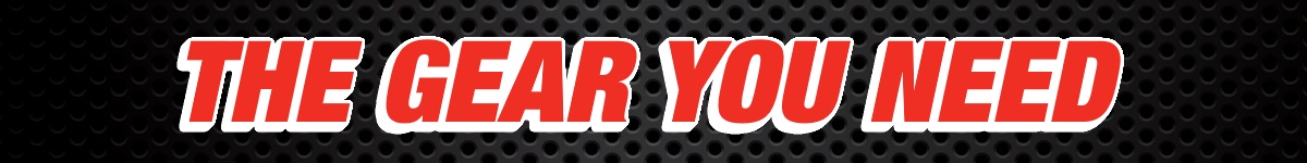 Banner reading the gear you need